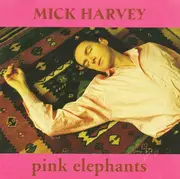 CD - Mick Harvey - Pink Elephants