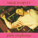 CD - Mick Harvey - Pink Elephants