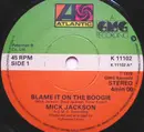 7inch Vinyl Single - Mick Jackson - Blame It On The Boogie