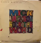 12inch Vinyl Single - Mick Jackson - Rock The World (No Other Girl)