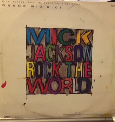 Mick Jackson - Rock The World (No Other Girl)