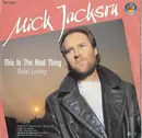 7inch Vinyl Single - Mick Jackson - This Is The Real Thing