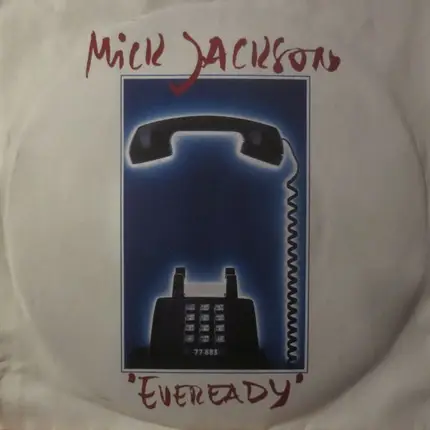 Mick Jackson - Eveready