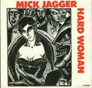 7inch Vinyl Single - Mick Jagger - Hard Woman