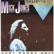 Mick Jones - Just Wanna Hold