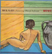 Mick Karn Featuring David Sylvian - Buoy
