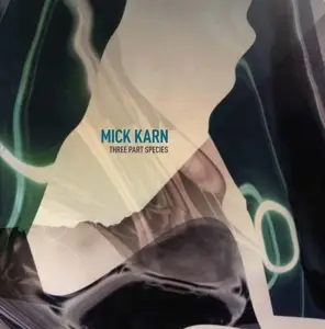 Mick Karn - Three Part Species