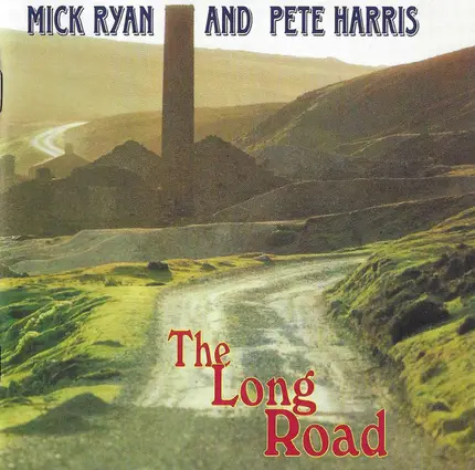 Mick Ryan And Pete Harris - The Long Road