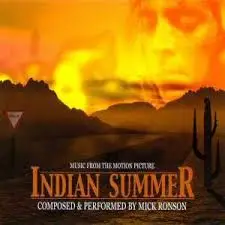Mick Ronson - Indian Summer (Music From The Motion Picture)
