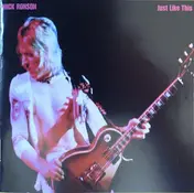 Mick Ronson - Just Like This