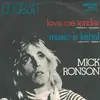 7inch Vinyl Single - Mick Ronson - Love Me Tender / Music Is Lethal