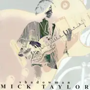 Mick Taylor - Shadowman