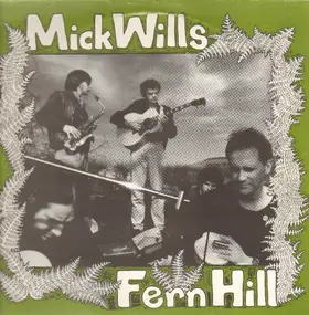 Mick Wills - Fern Hill