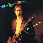 Mick Clarke Band - Rock Me...