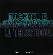 12inch Vinyl Single - Mickael D - C'est La Même Chanson