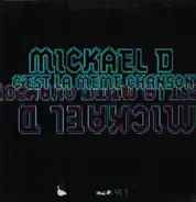 Mickael D - C'est La Même Chanson