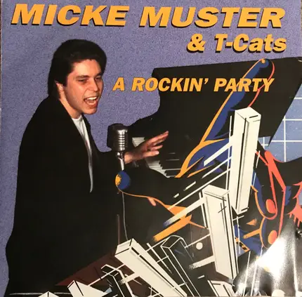 Micke Muster ,& T-Cats - A Rockin´ Party