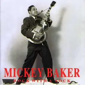 Mickey Baker - Rock With A Sock