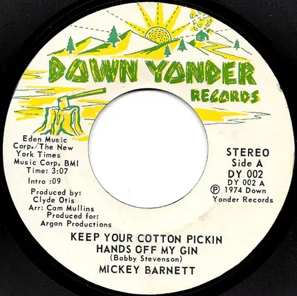 Mickey Barnett - Keep Your Cotton Pickin Hands Off My Gin