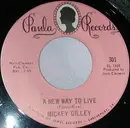 7inch Vinyl Single - Mickey Gilley - A New Way To Live