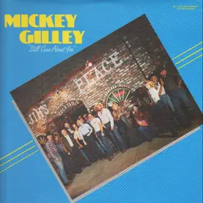 Mickey Gilley - Still Care About You