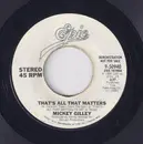 7inch Vinyl Single - Mickey Gilley - That's All That Matters