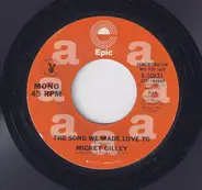 Mickey Gilley - The Song We Made Love To