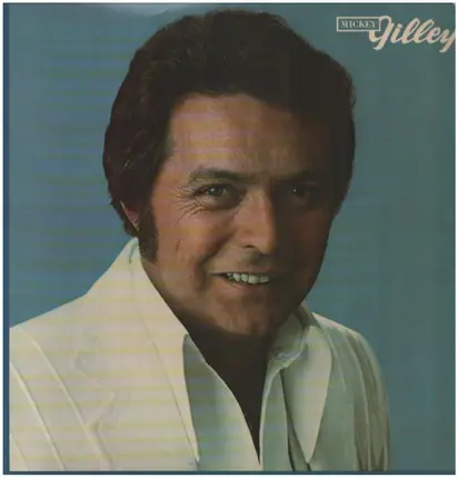 Mickey Gilley - Mickey Gilley
