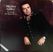 LP - Mickey Gilley - The Songs We Made Love To