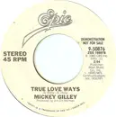 7inch Vinyl Single - Mickey Gilley - True Love Ways