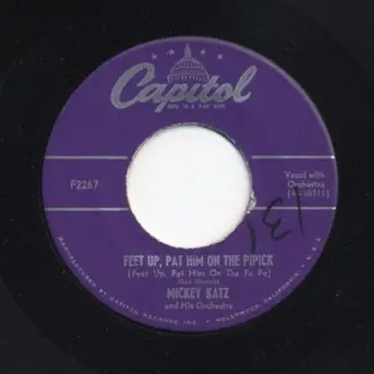 Mickey Katz And His Orchestra - Feet Up, Pat Him On The Pipick