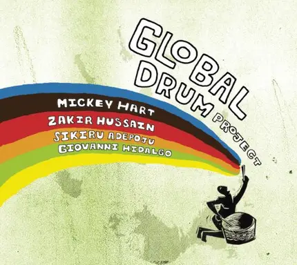 Mickey Hart & Zakir Hussain , Sikiru Adepoju , Giovanni Hidalgo - Global Drum Project