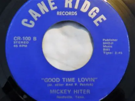 Mickey Hiter - Gotta Remember To Forget You / Good Time Lovin'