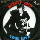 7inch Vinyl Single - Mickey Jupp - True Love