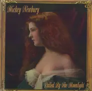 Mickey Newbury - Lulled by the Moonlight