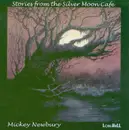 CD - Mickey Newbury - Stories From The Silver Moon Cafe
