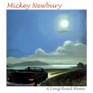 Mickey Newbury - A Long Road Home