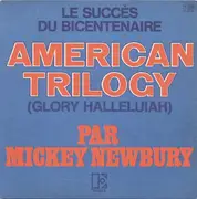 7inch Vinyl Single - Mickey Newbury - American Trilogy (Glory Hallelluiah)