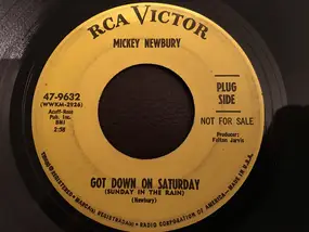 Mickey Newbury - Got Down On Saturday (Sunday In The Rain) / Sweet Memories