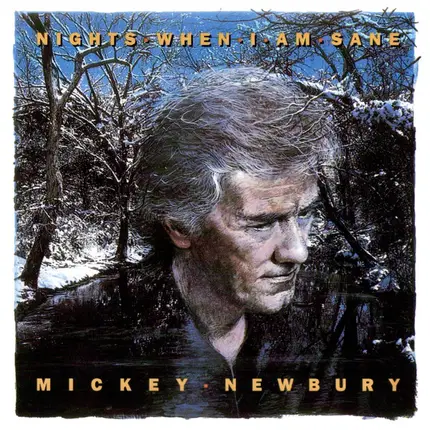 Mickey Newbury - Nights When I Am Sane