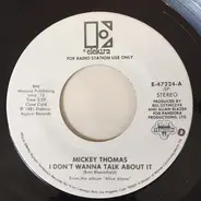Mickey Thomas - I Don´t Wanna Talk About It
