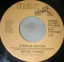 7inch Vinyl Single - Mickey Thomas - Stand In The Fire