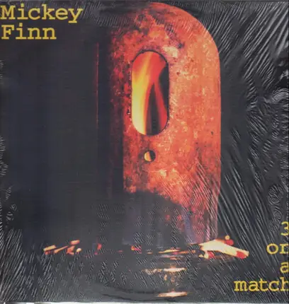 Mickey Finn - 3 On A Match