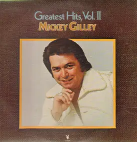 Mickey Gilley - Greatest Hits, Vol. II