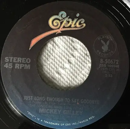 Mickey Gilley - Just Long Enough To Say Goodbye