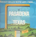 LP - Mickey Gilley - With Love From...Pasadena Texas - still sealed