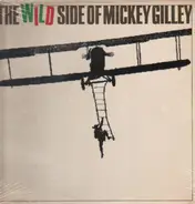 Mickey Gilley - The Wild side Of Mickey Gilley