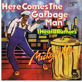 Mickey's Men - Here Comes The Garbage Man