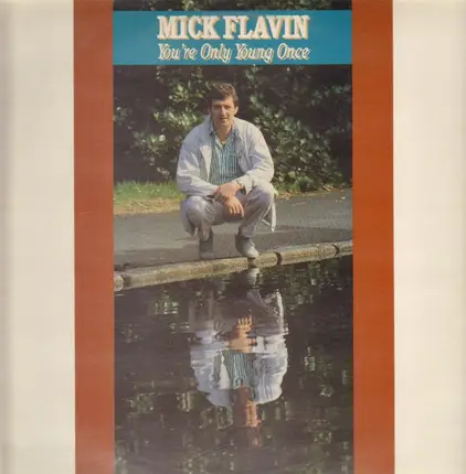 Mick Flavin - You're Only Young Once