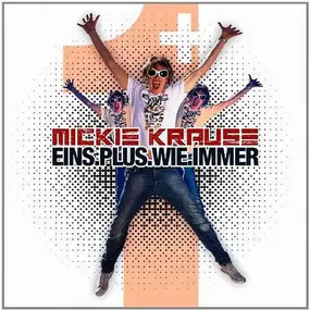 Mickie Krause - Eins Plus Wie Immer